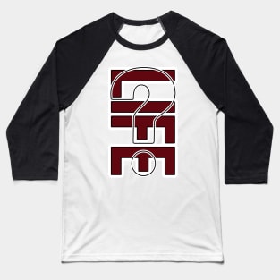 Life Question 1 - Question Mark Baseball T-Shirt